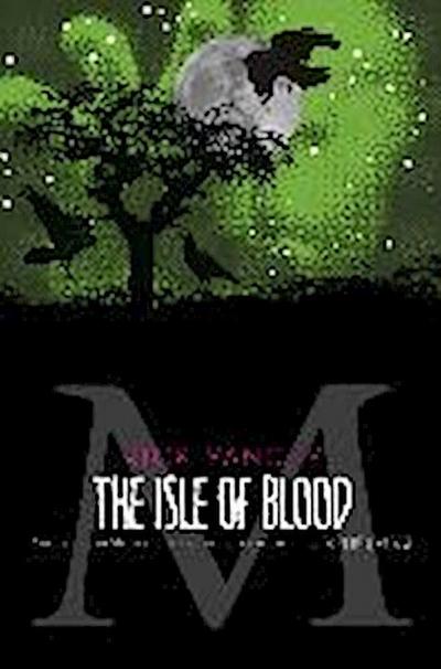 The Monstrumologist: The Isle of Blood