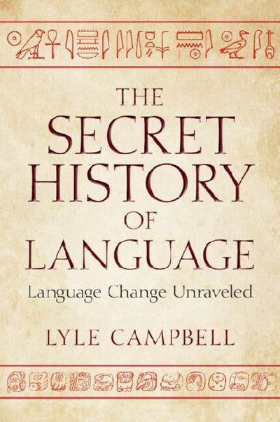 The Secret History of Language
