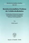Betriebswirtschaftliche Probleme der Gebührenkalkulation.