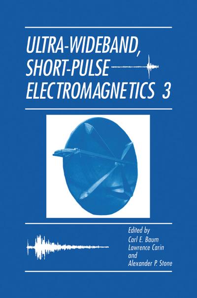 Ultra-Wideband, Short-Pulse Electromagnetics 3