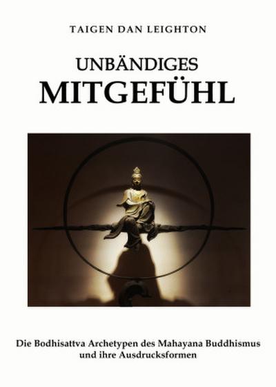 Unbändiges Mitgefühl