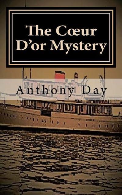 The Coeur D’or Mystery