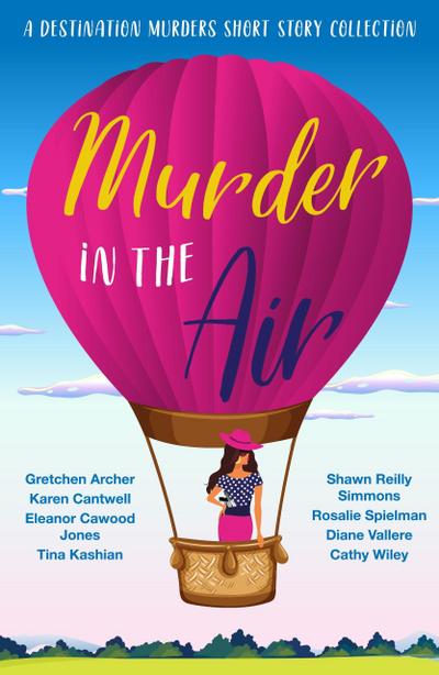 Murder in the Air (A Destination Murders Short Story Collection, #4)