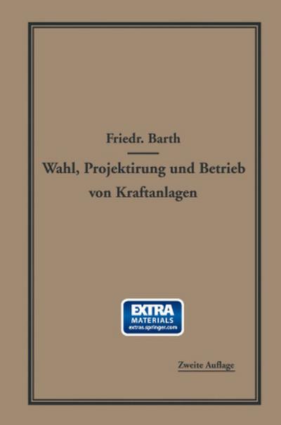 Wahl, Projektierung und Betrieb von Kraftanlagen