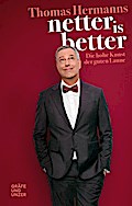 Netter is better: Die hohe Kunst der guten Laune (Gräfe und Unzer Einzeltitel)