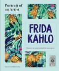 Portrait of an Artist: Frida Kahlo