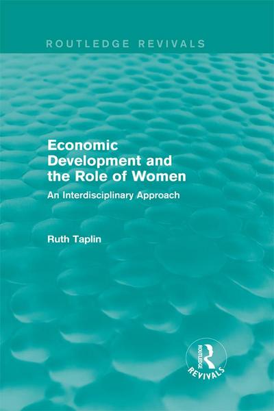 Routledge Revivals: Economic Development and the Role of Women (1989)