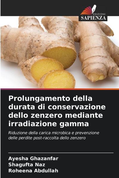 Prolungamento della durata di conservazione dello zenzero mediante irradiazione gamma