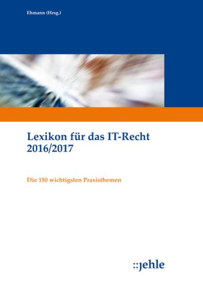 Lexikon für das IT-Recht 2016/2017