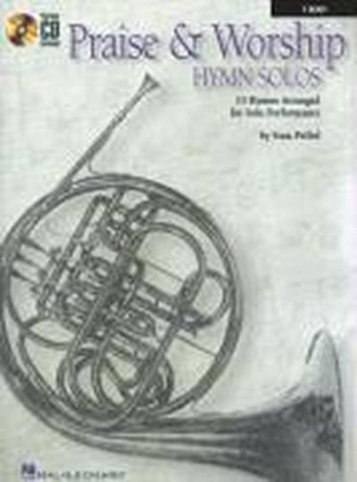 Praise & Worship Hymn Solos: F Horn: 15 Hymns Arranged for Solo Performance [With CD (Audio)]