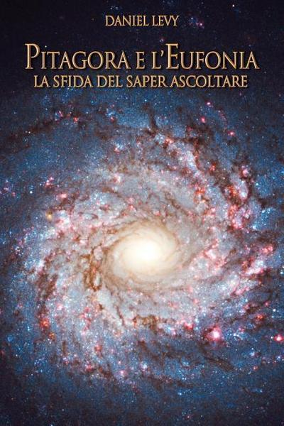 Pitagora e l’Eufonia - La Sfida del Saper Ascoltare