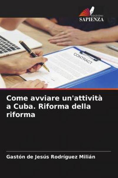 Come avviare un’attività a Cuba. Riforma della riforma