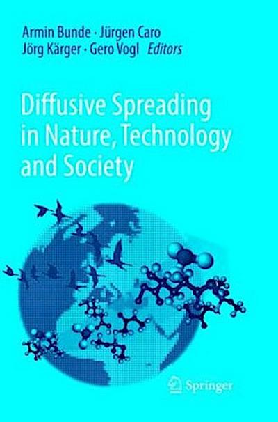 Diffusive Spreading in Nature, Technology and Society