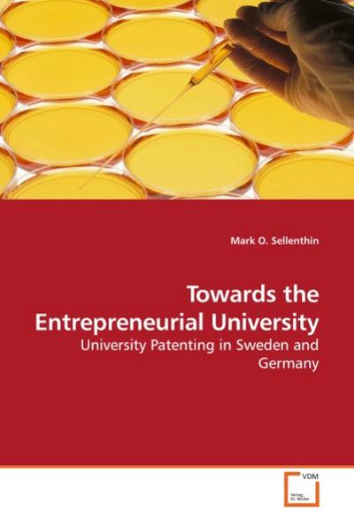 Towards the Entrepreneurial University - Mark O. Sellenthin