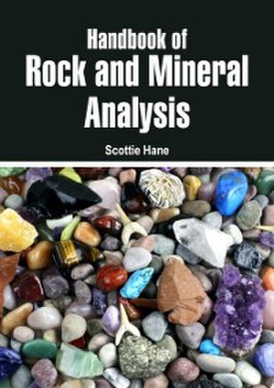 Handbook of Rock and Mineral Analysis