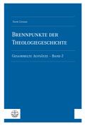 Brennpunkte der Theologiegeschichte