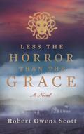 Less the Horror than the Grace