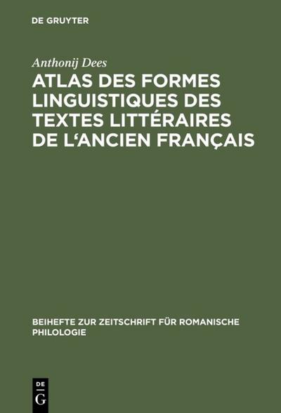 Atlas des formes linguistiques des textes littéraires de l’ancien français