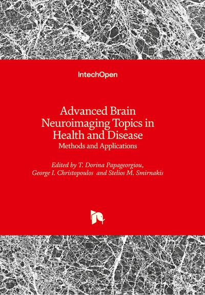 Advanced Brain Neuroimaging Topics in Health and Disease