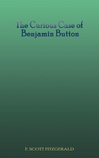 The Curious Case of Benjamin Button