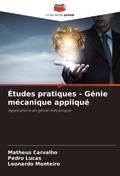 Études pratiques - Génie mécanique appliqué