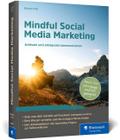 Mindful Social Media Marketing von Bianca Fritz | Taschenbuch