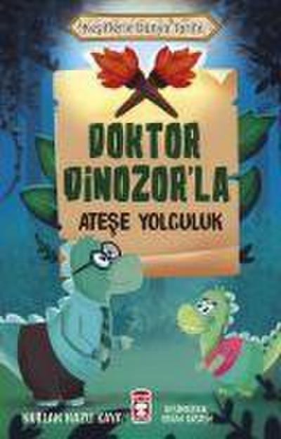 Doktor Dinozorla Atese Yolculuk