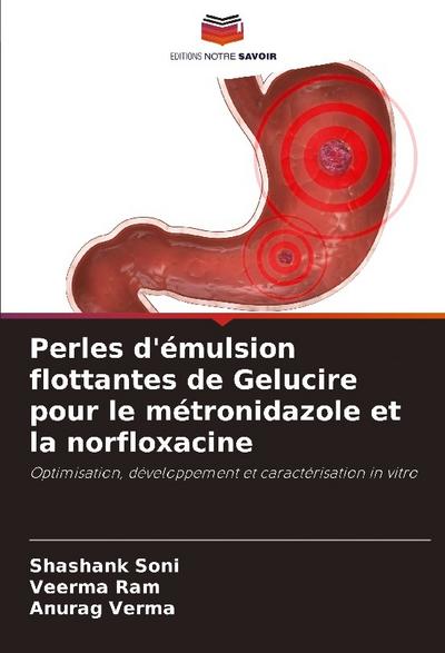 Perles d’émulsion flottantes de Gelucire pour le métronidazole et la norfloxacine