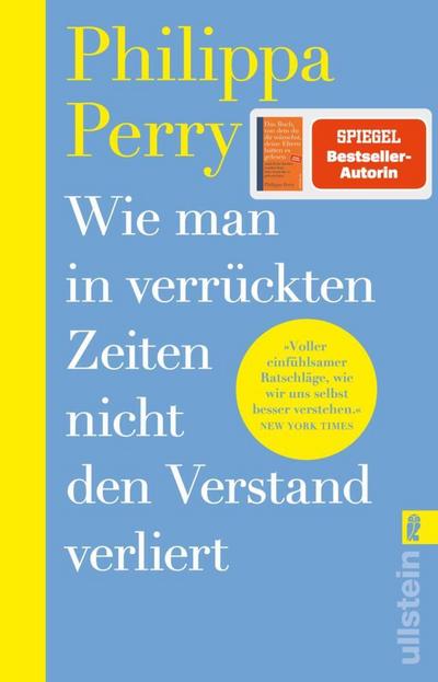 Wie man in verrückten Zeiten nicht den Verstand verliert
