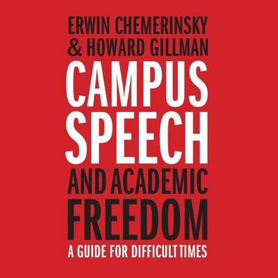 Campus Speech and Academic Freedom