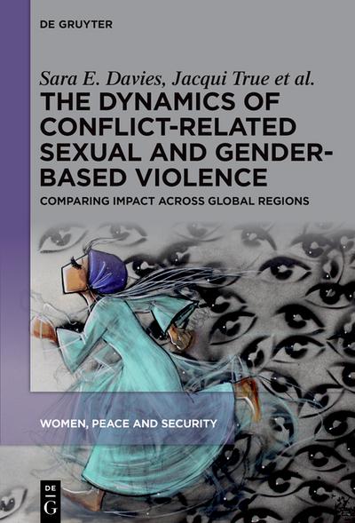 The Dynamics of Conflict-Related Sexual and Gender-Based Violence