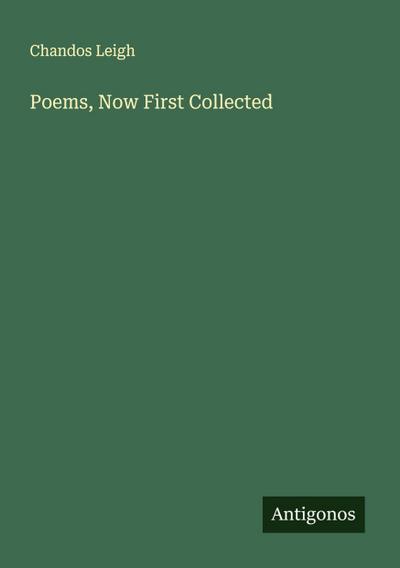 Poems, Now First Collected