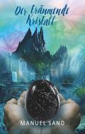 Der träumende Kristall