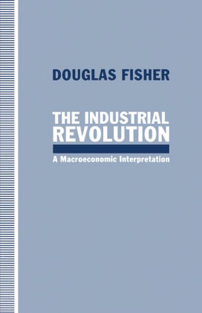 The Industrial Revolution