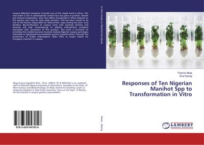 Responses of Ten Nigerian Manihot Spp to Transformation in Vitro
