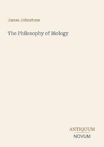 The Philosophy of Biology