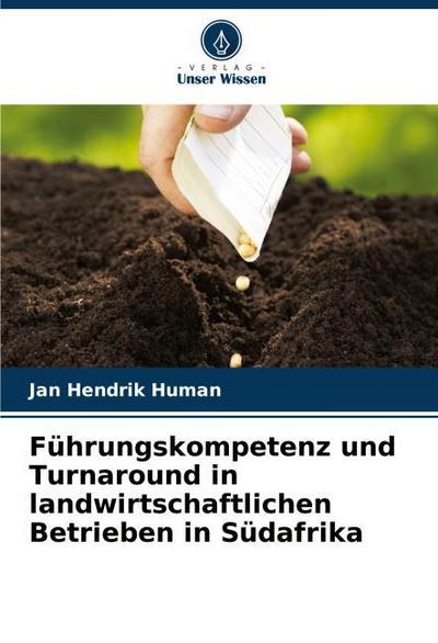Führungskompetenz und Turnaround in landwirtschaftlichen Betrieben in Südafrika