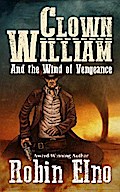Clown William and the Wind of Vengeance