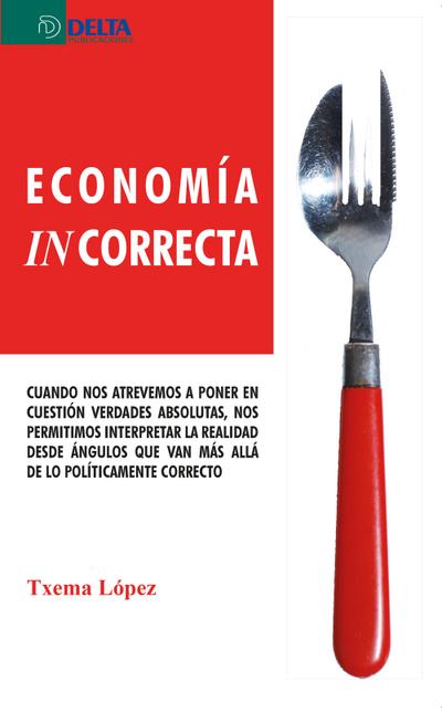 Economía Incorrecta
