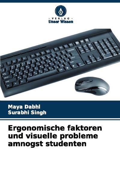 Ergonomische faktoren und visuelle probleme amnogst studenten
