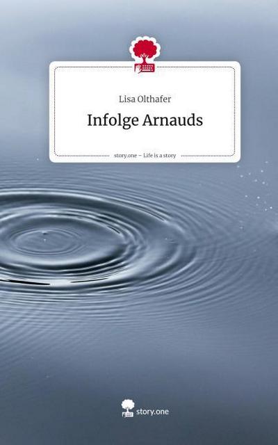 Infolge Arnauds. Life is a Story - story.one