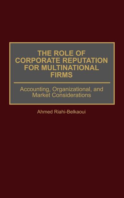 Role of Corporate Reputation for Multinational Firms