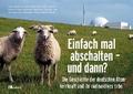 Einfach mal abschalten – und dann?