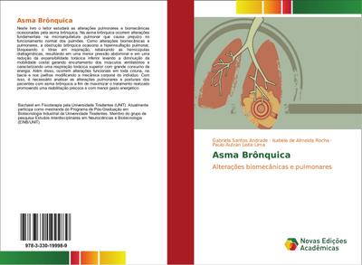 Asma Brônquica : Alterações biomecânicas e pulmonares