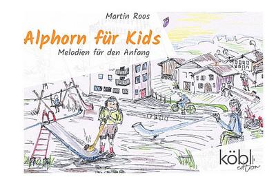 Alphorn für KidsMelodien für den Anfang