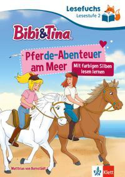 Lesefuchs Bibi & Tina: Pferde-Abenteuer am Meer Lesestufe 2