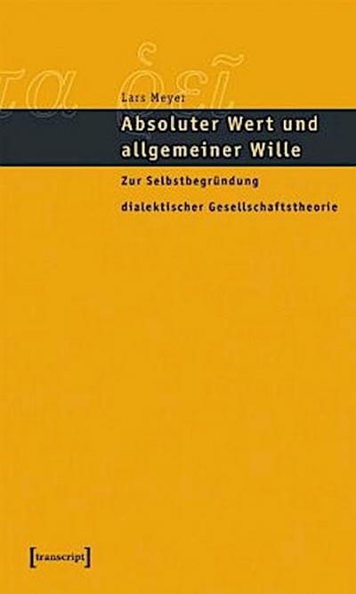 Absoluter Wert und allgemeiner Wille