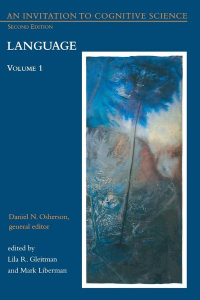 An Invitation to Cognitive Science, second edition, Volume 1