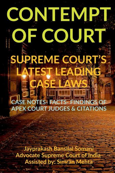 ’CONTEMPT OF COURT’ SUPREME COURT’S LATEST LEADING CASE LAWS