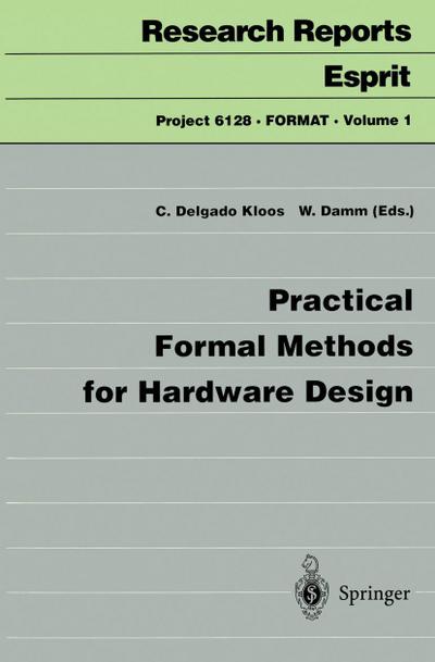 Practical Formal Methods for Hardware Design